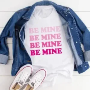 Be Mine Tee Valentine’s Day Shirt Ideas